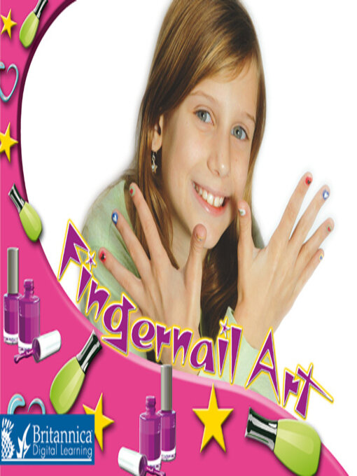 Title details for Fingernail Art by Britannica Digital Learning - Available